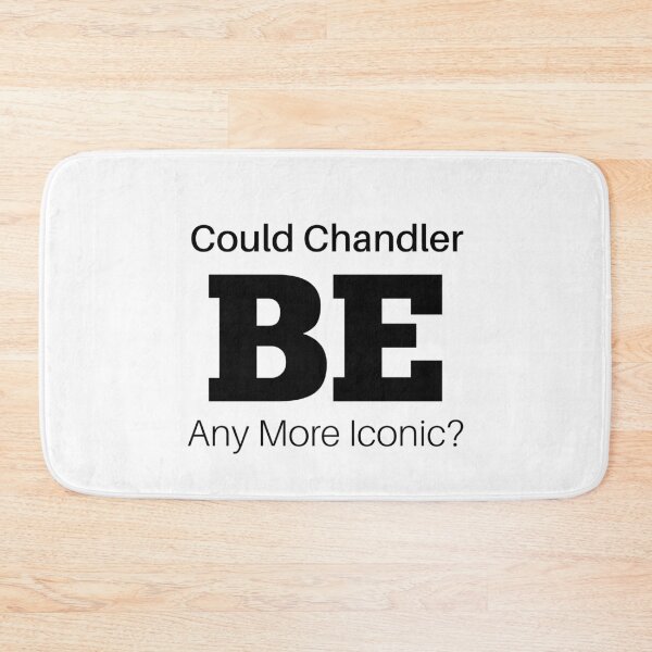 Item preview, Chandler's Legacy: 'Could Chandler BE Any More Iconic?' Memorial Design designed and sold by teecraftstudios.