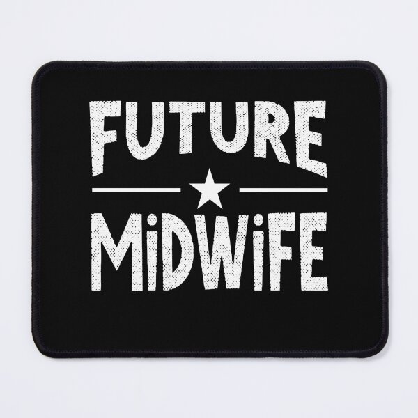 Item preview, Future Midwife, Doula Midwife, Birth Worker, CNM Student, Women's Health Professional designed and sold by behindthefacts.