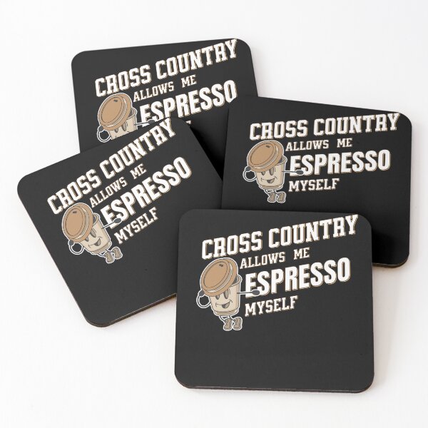 Item preview, Cross Country Allows Me Espresso Myself designed and sold by WenegeeDesigns.