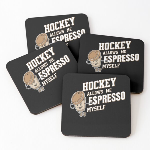 Item preview, Hockey Allows Me Espresso Myself designed and sold by WenegeeDesigns.