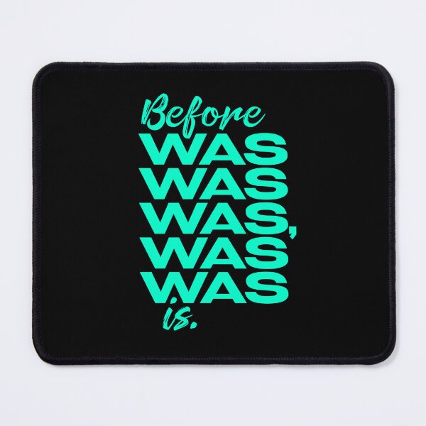 Item preview, Before was was was, was was is. v.6 designed and sold by x1brett.