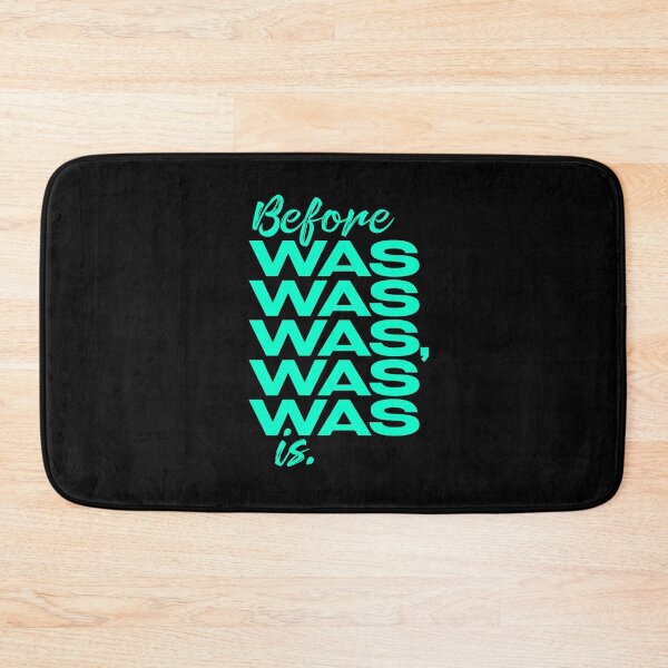 Item preview, Before was was was, was was is. v.6 designed and sold by x1brett.