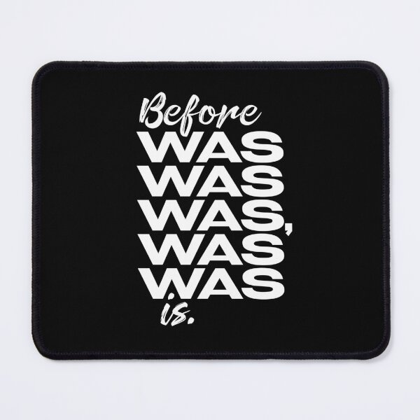 Item preview, Before was was was, was was is. v.9 designed and sold by x1brett.