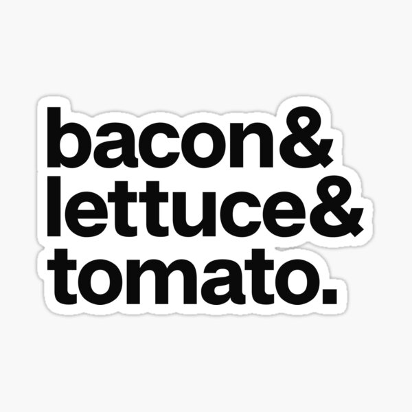 Item preview, Bacon Lettuce Tomato Sandwich T-Shirt & Stickers - Food Lover Foodie designed and sold by StrangeStreet.