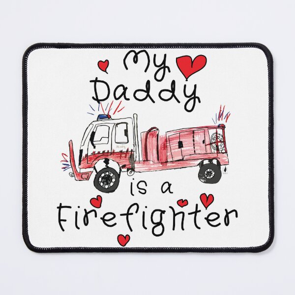Item preview, My Daddy is a Firefighter designed and sold by Backburn.