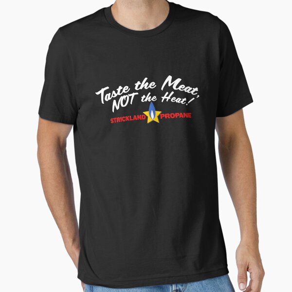 Item preview, Taste the Meat, not the HEAT! Strickland Propane, Arlen Texas  designed and sold by Kjoule.
