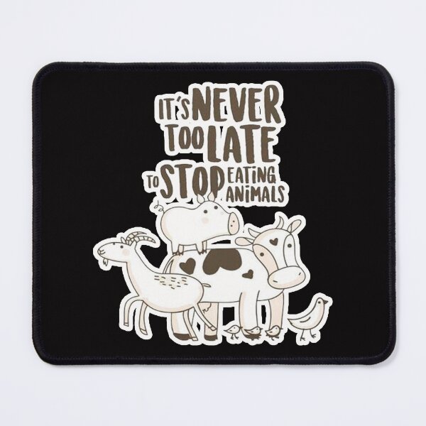 Item preview, it's never too late to stop eating animals designed and sold by Ratatatts.