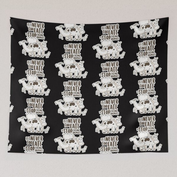 Item preview, it's never too late to stop eating animals designed and sold by Ratatatts.