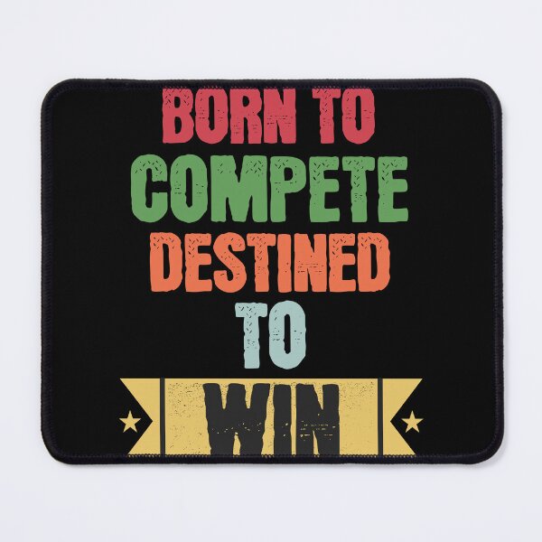Item preview, Athletes - Born to Compete, Destined to Win. designed and sold by WenegeeDesigns.