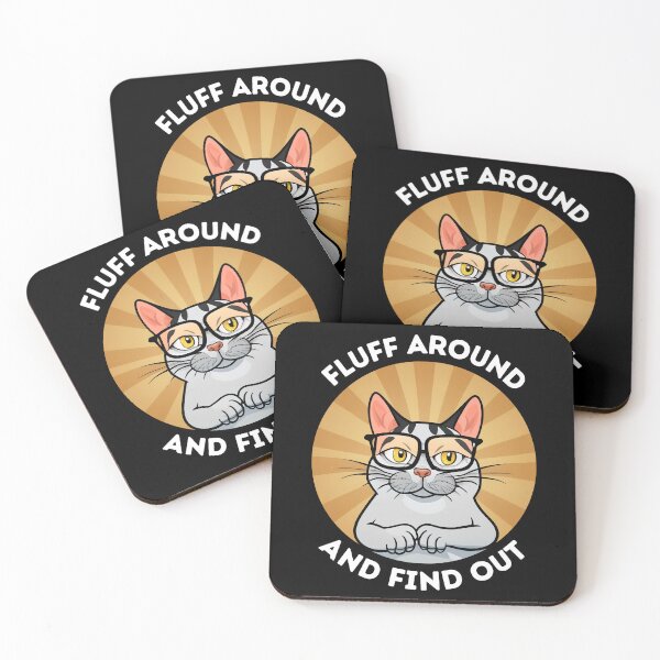 Item preview, Fluff Around and Find Out designed and sold by NNisu.