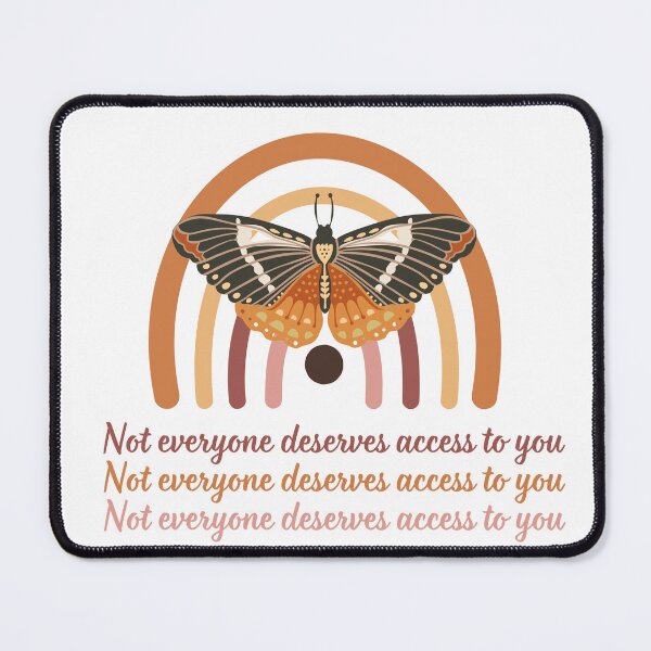 Item preview, Not everyone deserves access to you designed and sold by NurzZz73.