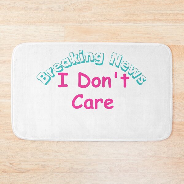 Item preview, Funny Mens Shirt, Offensive Shirt, Sarcastic Shirt For Men, Breaking News I Don't Care, Novelty Shirts, Funny Saying Shirts designed and sold by Alaminee.
