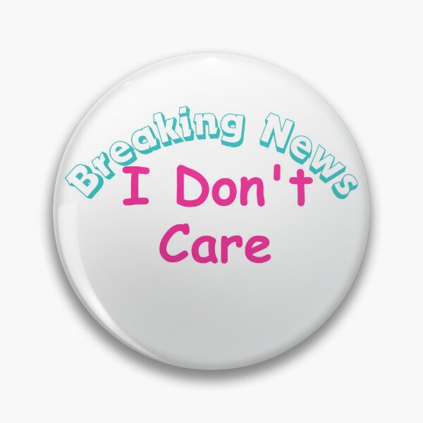 Item preview, Funny Mens Shirt, Offensive Shirt, Sarcastic Shirt For Men, Breaking News I Don't Care, Novelty Shirts, Funny Saying Shirts designed and sold by Alaminee.