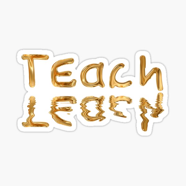 Teach Learn reflection of education Sticker