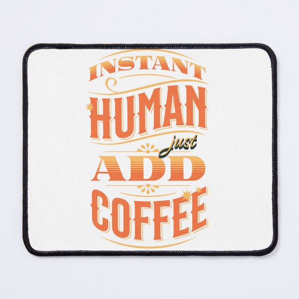 Item preview, Just Add Coffee designed and sold by Diane Gotti.