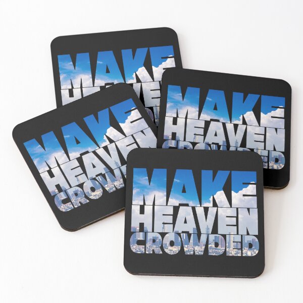 Item preview, Make heaven crowded designed and sold by broslaw.