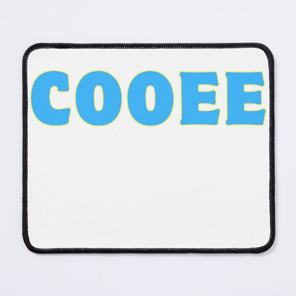 Item preview, Cooee,Funny Australian,Aussie saying designed and sold by rawaart1.