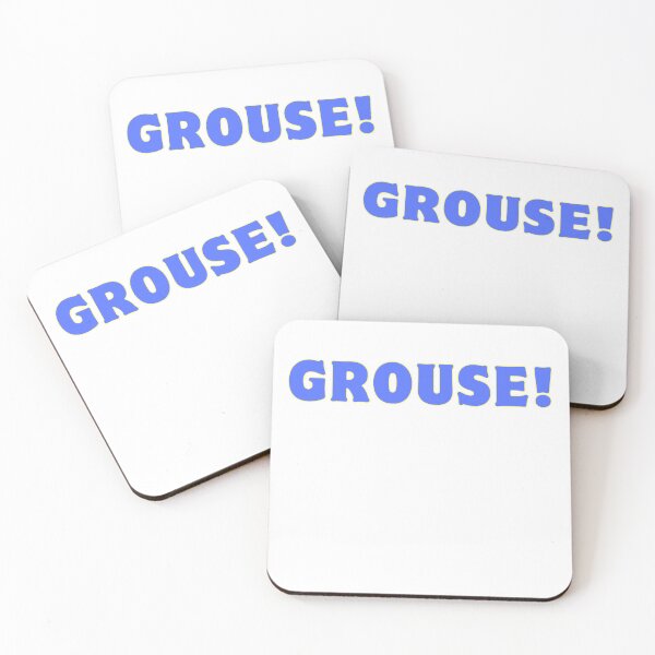 Item preview, Grouse,Australian slang designed and sold by rawaart1.