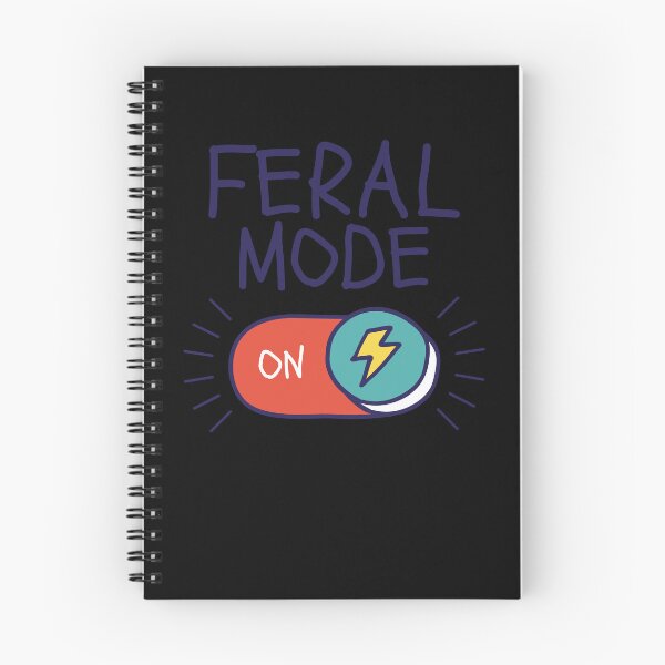 Item preview, Feral Mode On Funny Sarcastic Wild Feral Mode On Feral Gear designed and sold by DynamicDesign.