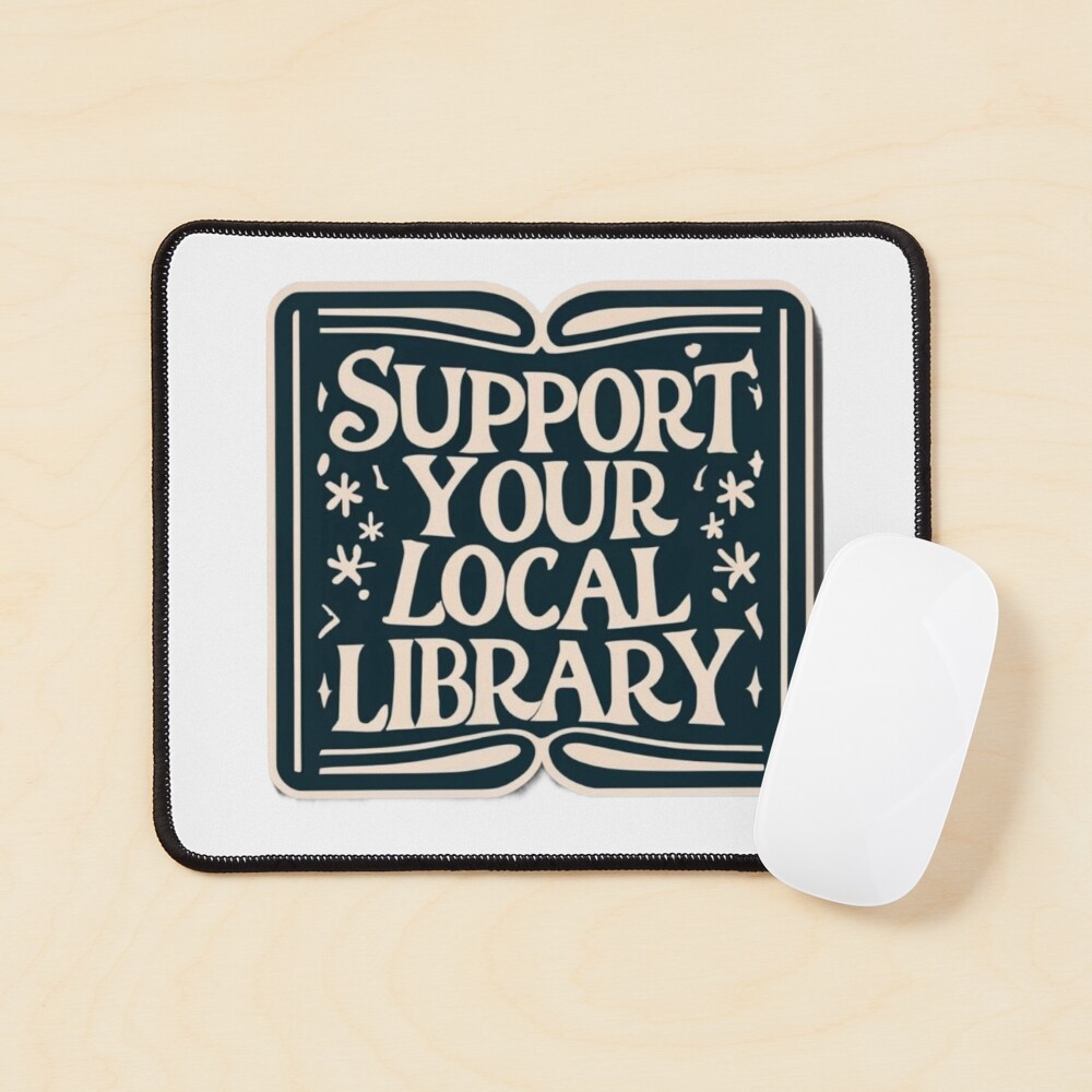 Support Your Local Library Bookworm Typography Student Teacher Reading Sticker