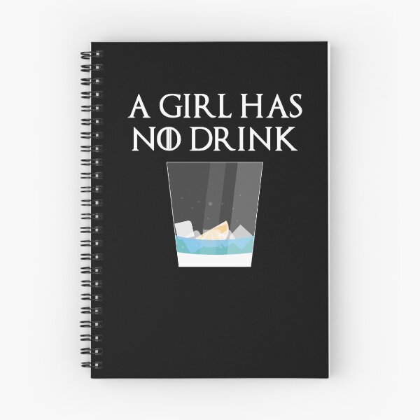 Item preview, GOT - A girl has no drink - funny drinking design related to Games of Thrones designed and sold by fermo.