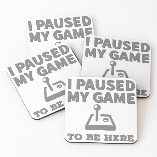 Item preview, I Paused My Game To Be Here designed and sold by GodsOfArt.