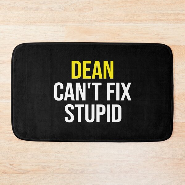 Item preview, Dean Can't Fix Stupid designed and sold by zedonee.