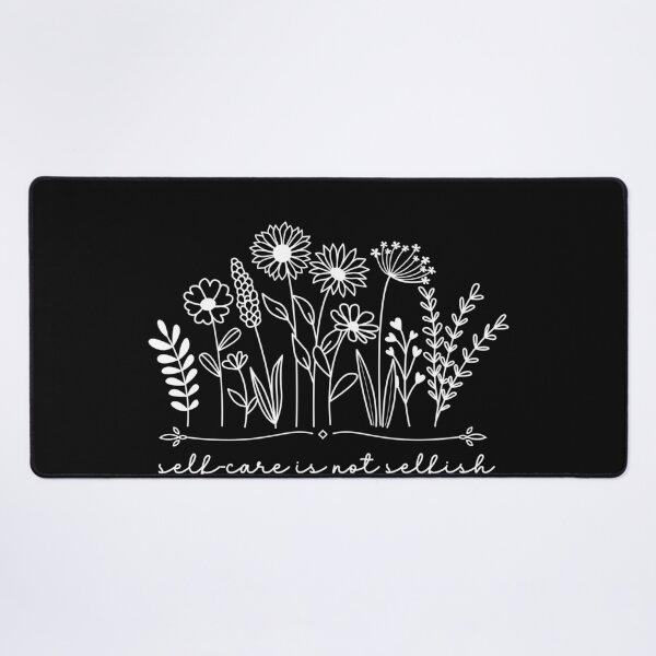 Item preview, Self-care is not Selfish Mental Wellness Design designed and sold by CheekyChimpCo.