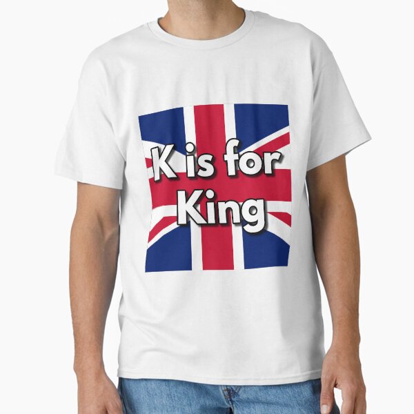 K is for Kings Classic T-Shirt