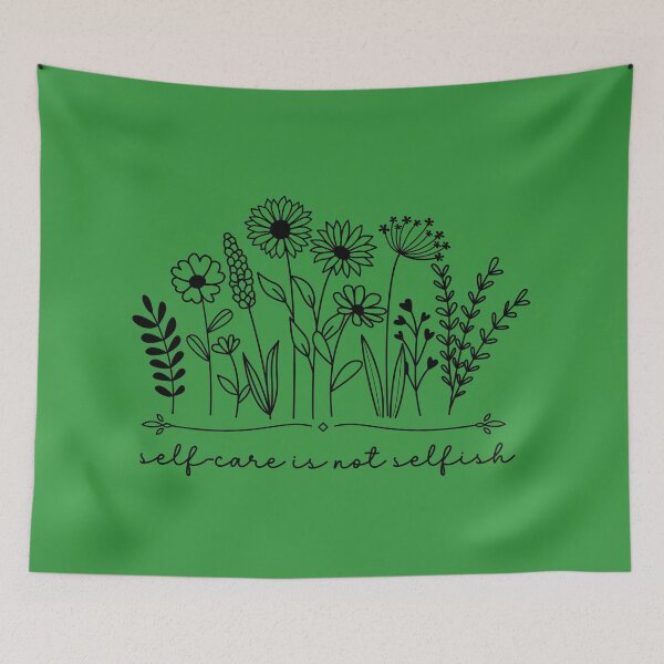 Item preview, Self-care is not Selfish Mental Wellness Design designed and sold by CheekyChimpCo.