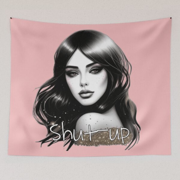 Item preview, Shut up  designed and sold by Roxburylane.