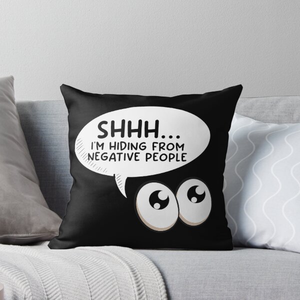 Item preview, SHHH I'm hiding from negative people designed and sold by Teedefy.