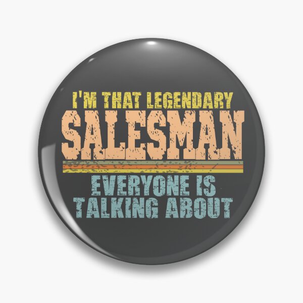 Item preview, Im that legendary Salesman everyone is talking about designed and sold by Colorfulman.