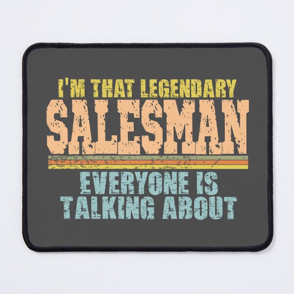 Item preview, Im that legendary Salesman everyone is talking about designed and sold by Colorfulman.