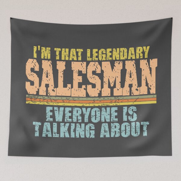 Item preview, Im that legendary Salesman everyone is talking about designed and sold by Colorfulman.