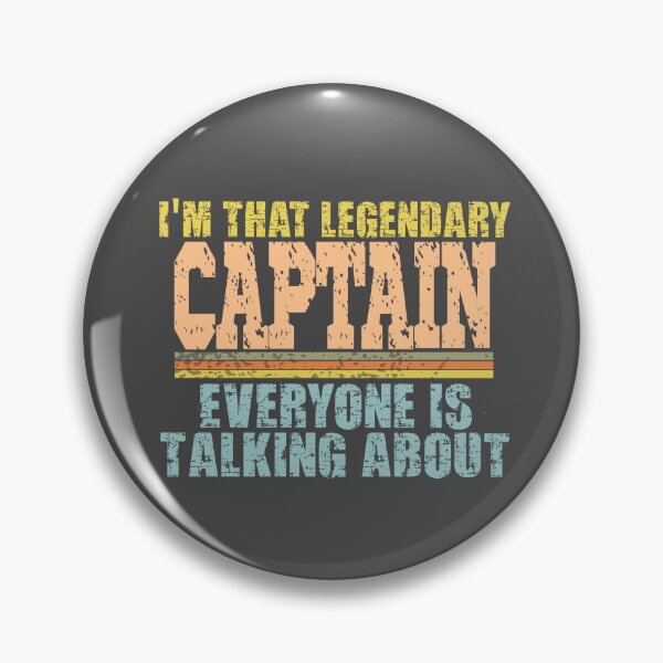 Item preview, Im that legendary captain everyone is talking about designed and sold by Colorfulman.