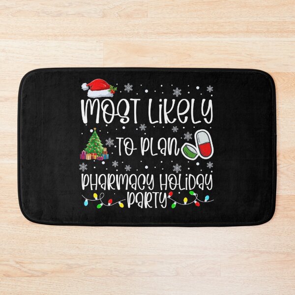 Item preview, Most Likely To Plan Pharmacy Holiday Party designed and sold by Hey-Nice-Shirt.