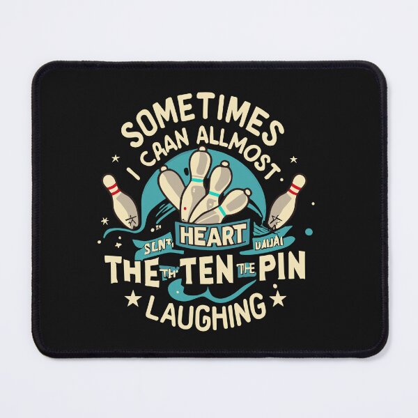 Item preview, Sometimes I can almost hear The ten pin laughing bowling designed and sold by Pitchou07.
