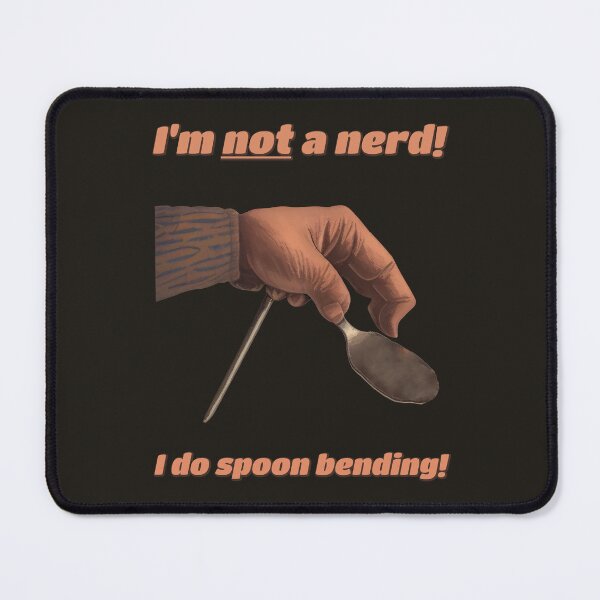 Item preview, I'm NOT a nerd! I do SPOON BENDING! designed and sold by SolidEarthArt.