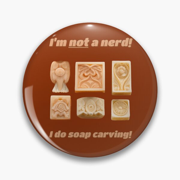Item preview, I'm NOT a nerd! I do SOAP CARVING! designed and sold by SolidEarthArt.
