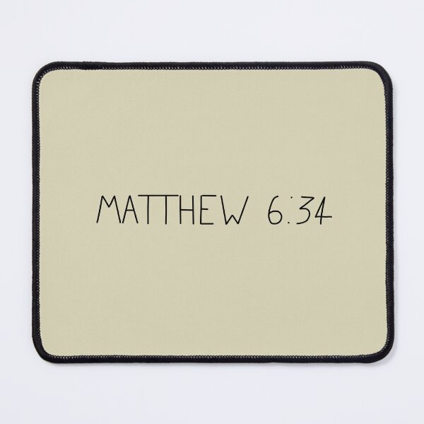Item preview, Matthew 6:34 designed and sold by hannaPsalm56-8.