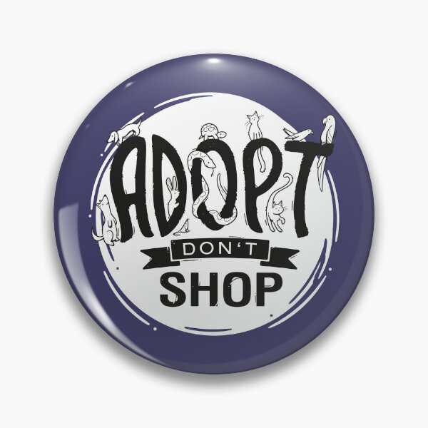 Item preview, Adopt Don't Shop designed and sold by Motivburg.