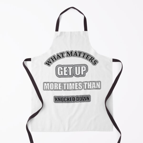 Item preview, What Matters, Get Up More Times Than Knocked Down designed and sold by AychtuoImages.