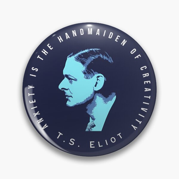 Item preview,  T.S. Eliot portrait and quote: Anxiety is the handmaiden of creativity designed and sold by artbleed.