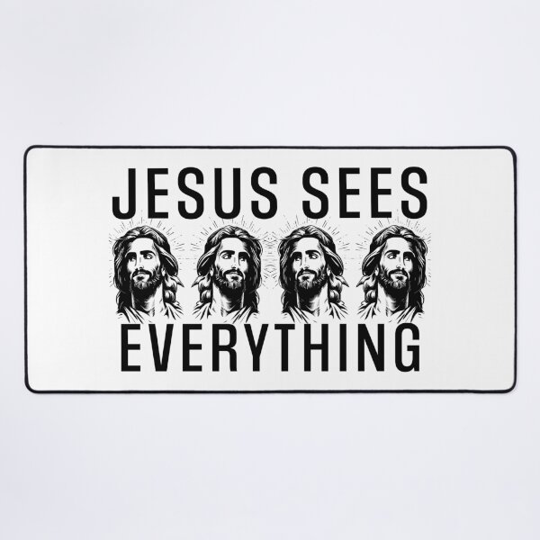 Item preview, JESUS SEES EVERYTHING designed and sold by 4dasoul.