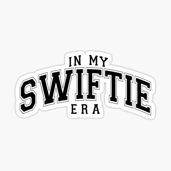 forever in my swiftie era sticker