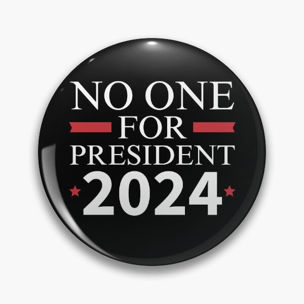 Item preview, No One for President 2024 designed and sold by Beezi Graphix.