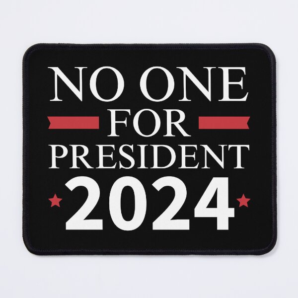 Item preview, No One for President 2024 designed and sold by Beezi Graphix.