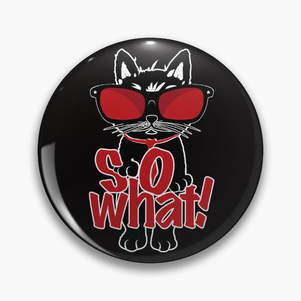 Item preview, So What Cat designed and sold by bumperbay.