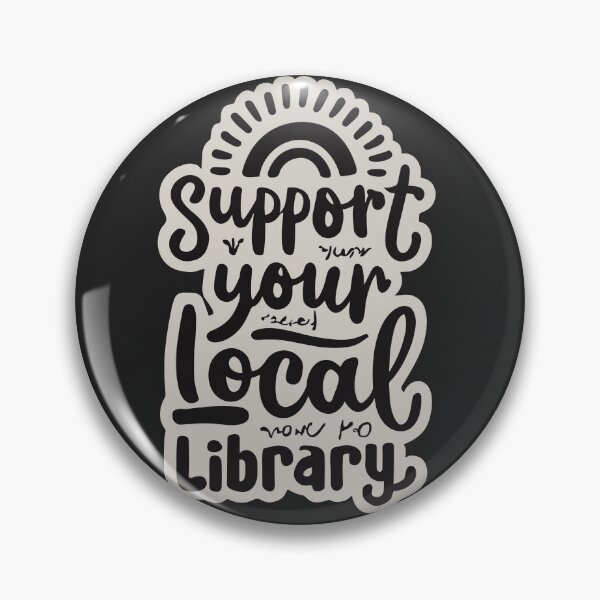 Item preview, Support Your Local Library Nice Typography Teacher Student designed and sold by sadedream.